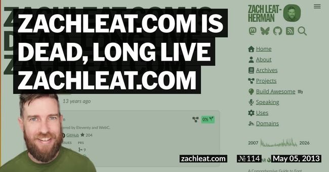 zachleat.com is Dead, Long Live zachleat.com