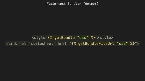 {% getBundle "css" %} and {% getBundleFileUrl "css" %}