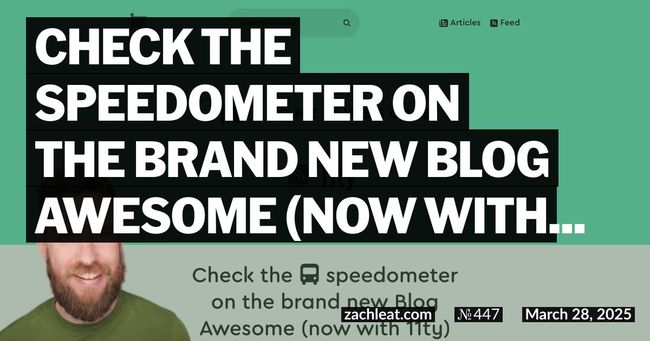 Check the speedometer on the brand new Blog Awesome (now with 11ty)