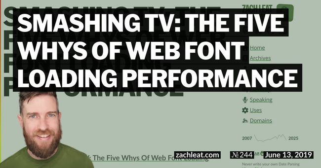 Smashing TV: The Five Whys of Web Font Loading Performance