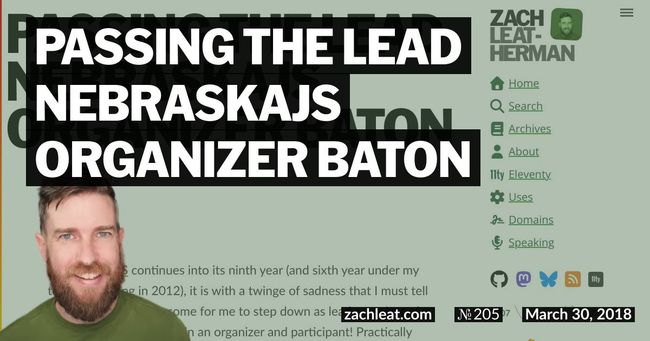 Passing the Lead NebraskaJS Organizer Baton