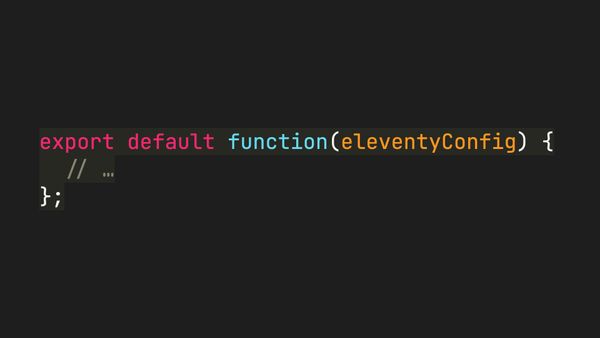 export default function(eleventyConfig) {}