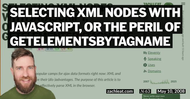 Selecting XML Nodes with JavaScript, or the Peril of getElementsByTagName