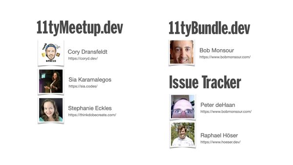 11tyMeetup.dev organizers, 11tyBundle.dev, and the GitHub Issue Tracker