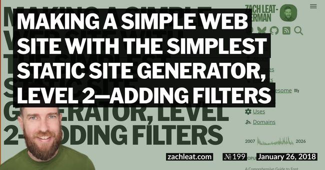 Making a Simple Web Site with the Simplest Static Site Generator, Level 2—Adding Filters