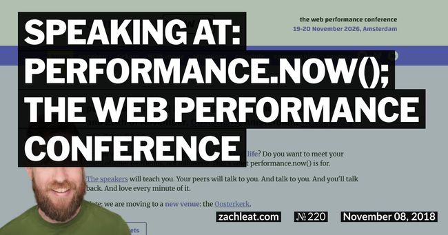 Speaking at: performance.now(); the Web Performance Conference