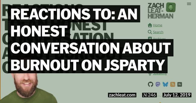 Reactions to: An Honest Conversation About Burnout on JSParty