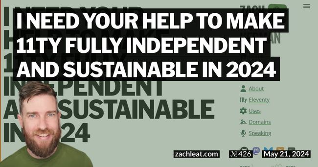 I Need Your Help to Make 11ty Fully Independent and Sustainable in 2024
