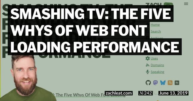 Smashing TV: The Five Whys of Web Font Loading Performance