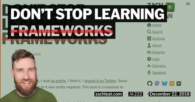 Don’t Stop Learning <del>Frameworks</del>