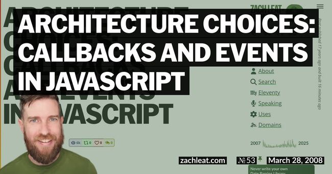 Architecture Choices: Callbacks and Events in JavaScript