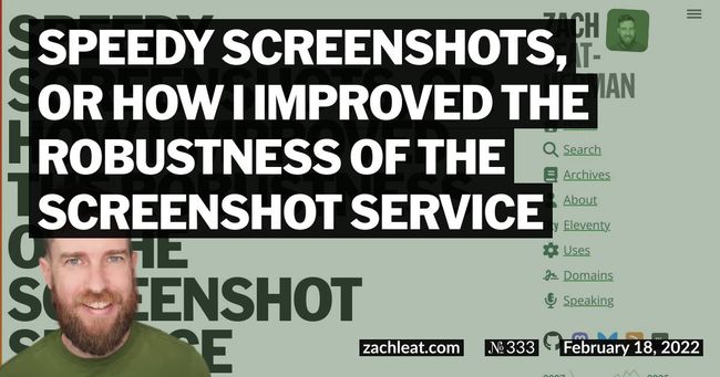 Speedy Screenshots, or How I Improved the Robustness of the Screenshot Service