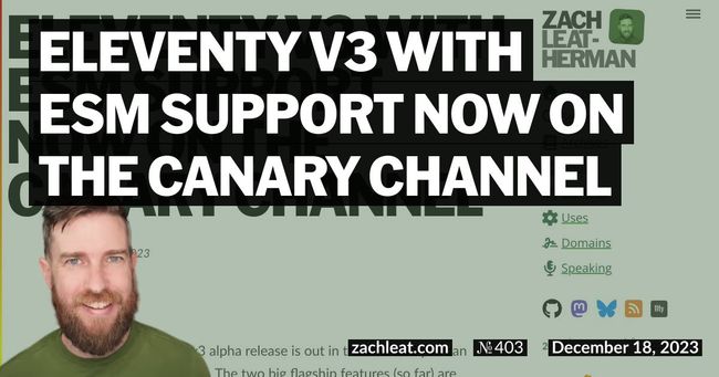 Eleventy v3 with ESM support now on the canary channel