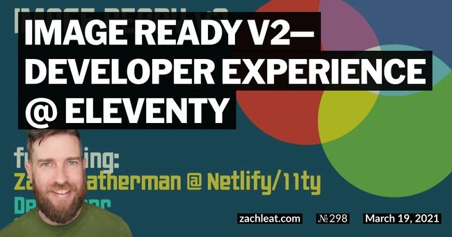 Image Ready v2—Developer Experience @ Eleventy