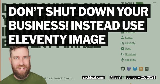 Don’t Shut Down Your Business! Instead Use Eleventy Image