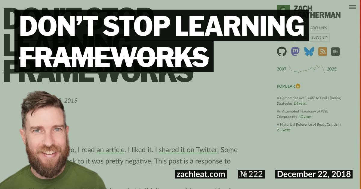 Don’t Stop Learning <del>Frameworks</del>