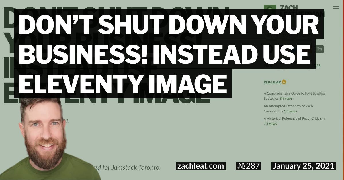 Don’t Shut Down Your Business! Instead Use Eleventy Image