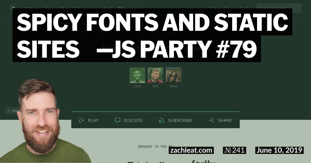 Spicy fonts and static sites 🌶️—JS Party #79