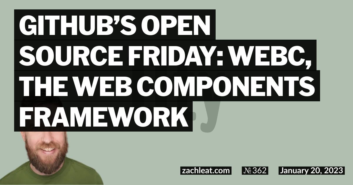 GitHub’s Open Source Friday: WebC, The Web Components Framework