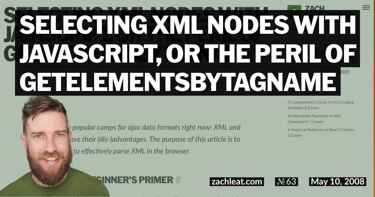 Selecting XML Nodes with JavaScript, or the Peril of getElementsByTagName