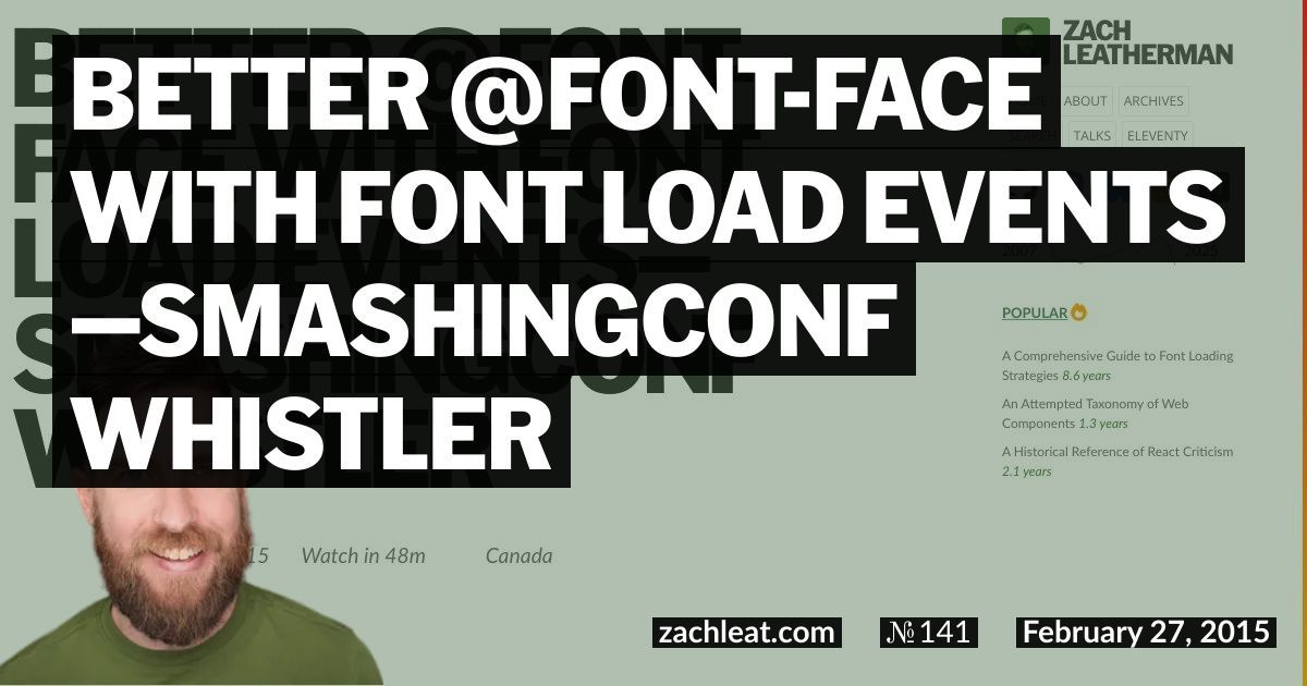 Better @font-face with Font Load Events—SmashingConf Whistler