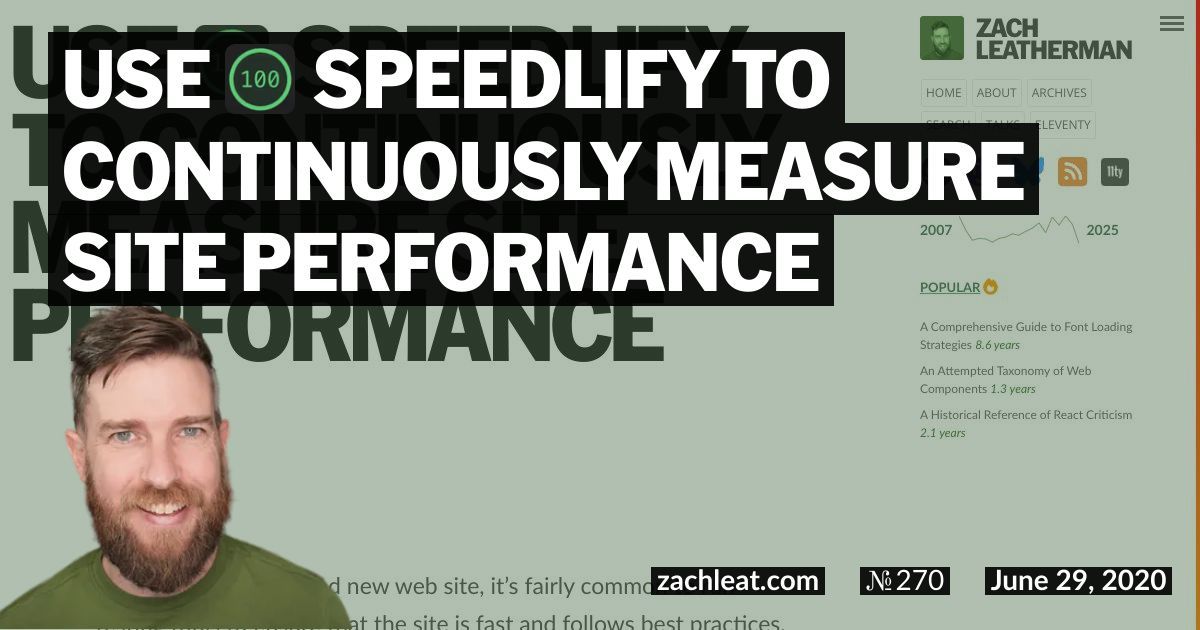 Use Speedlify to Continuously Measure Site Performance