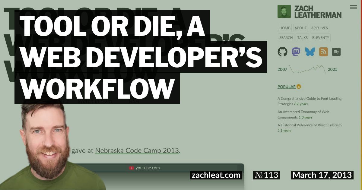 Tool or Die, a Web Developer’s Workflow