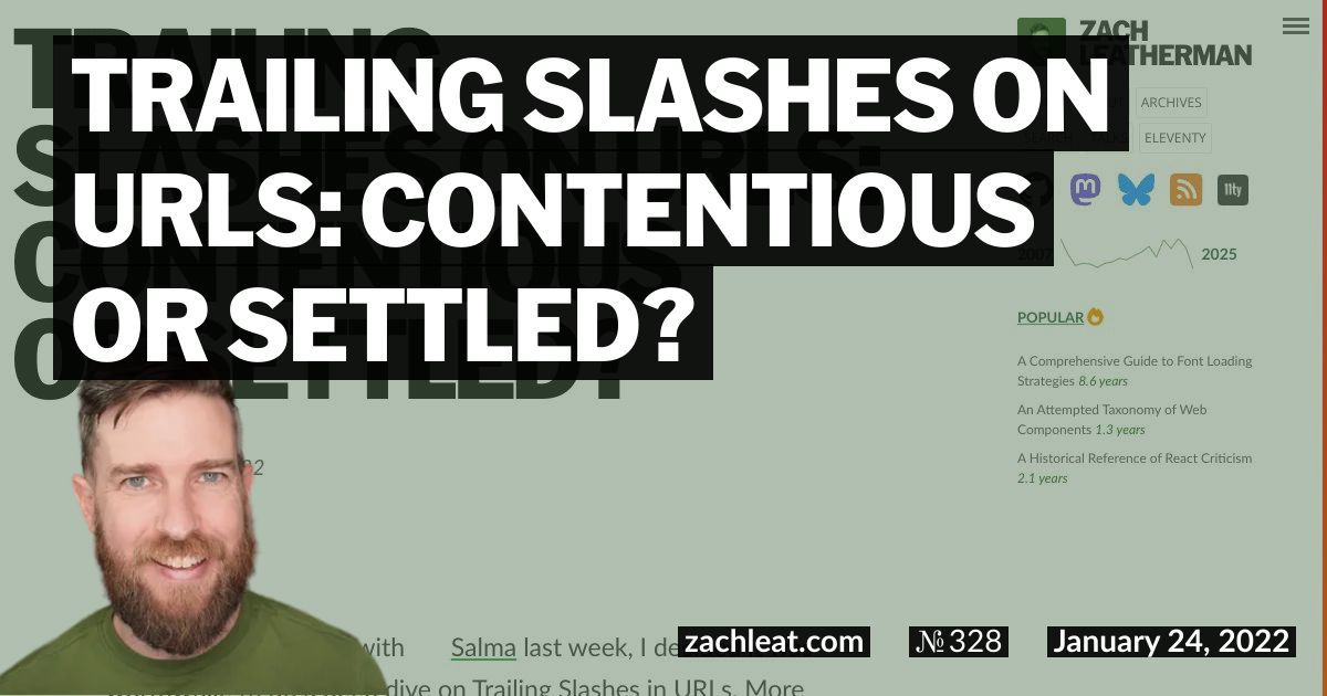 Trailing Slashes on URLs: Contentious or Settled?