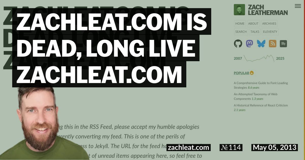 zachleat.com is Dead, Long Live zachleat.com